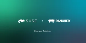 חברת SUSE  רוכשת את Rancher Labs, ומחזקת את מעמדה כחברת הקוד הפתוח העצמאית הגדולה בעולם